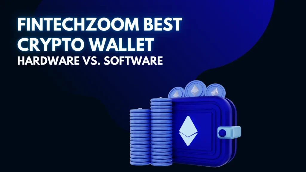 fintechzoom best crypto wallet