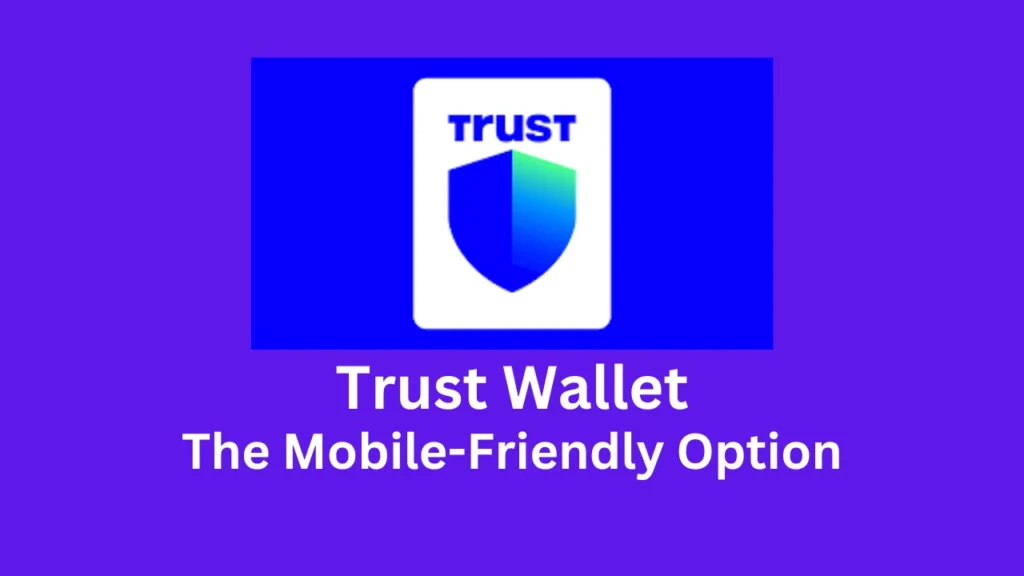 fintechzoom best crypto wallet Trust Wallet The Mobile-Friendly Option