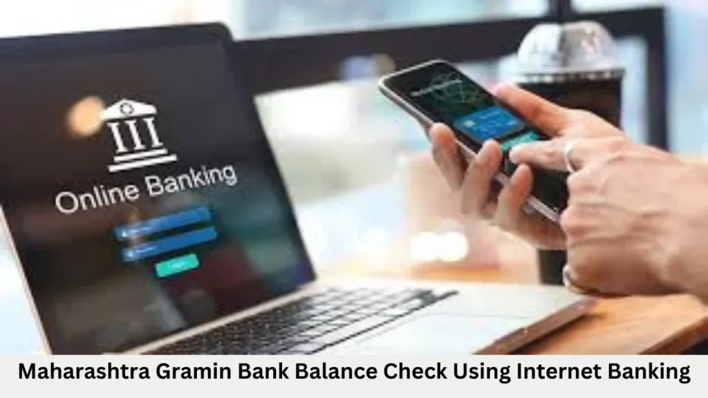 Maharashtra gramin bank balance check numb Maharashtra Gramin Bank Balance Check Using Internet Banking